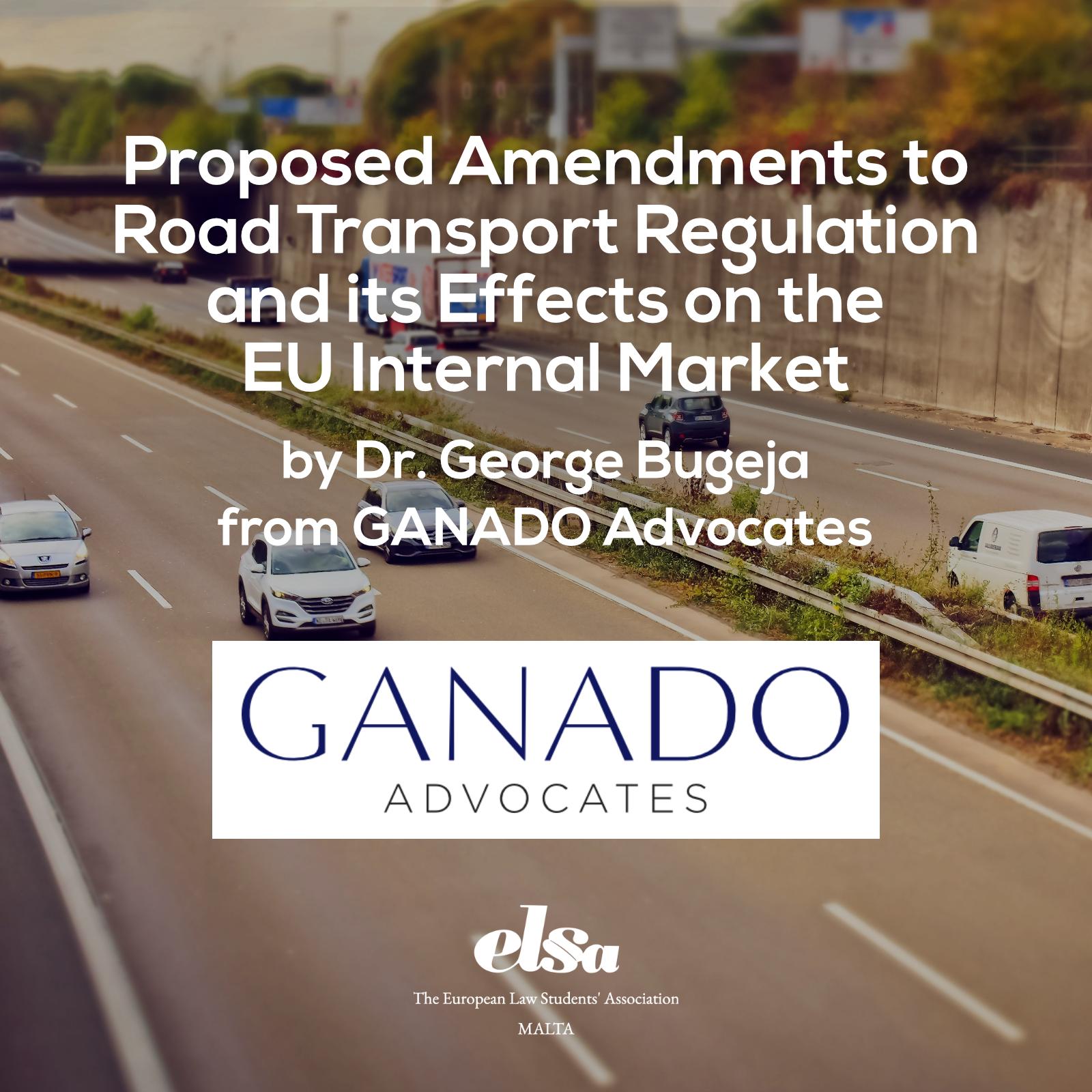 Proposed Amendments to Road Transport Regulation and its Effects on the EU Internal Market